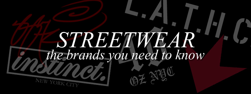 You are currently viewing Top Five Streetwear Brands You Need to Know About