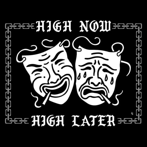 Sketchy Tank High Now High Later T-Shirt Black