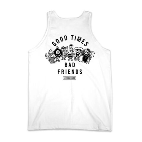 Lurking Class Bad Friends Tank Top White Back